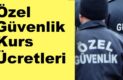 özel güvenlik kurs ücretleri